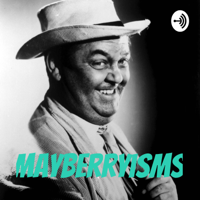 Mayberryisms podcast