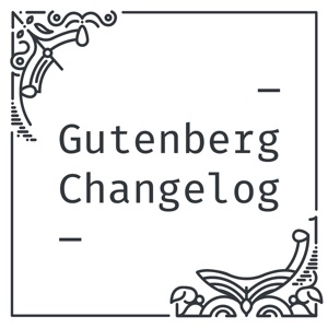 Gutenberg Changelog