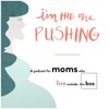 I'm The One Pushing: A podcast for moms who live outside the box artwork