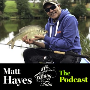 Fishing Tales, The Podcast with Matt Hayes