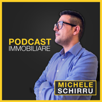 Michele Schirru: Podcast Immobiliare podcast