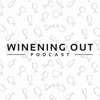 Winening Out Podcast artwork