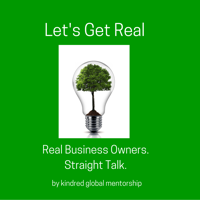 Let's Get Real About Business