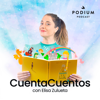 Cuentacuentos con Elisa Zulueta - Podium Podcast Chile