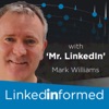 Informed Podcast by Mark Williams. The podcast for LinkedIn™️ users artwork