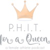 Phit for a Queen: A Female Athlete Podcast artwork