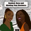 Booked, Busy and Minding Your Business artwork