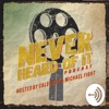 The Never Heard Of It Podcast artwork
