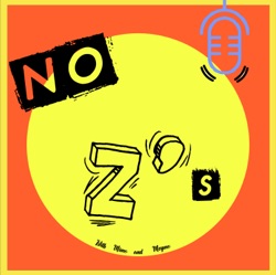 No Z's