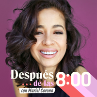 Después de las 8:00 podcast