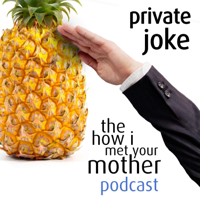 How I Met Your Mother: Official Private Joke Podcast podcast