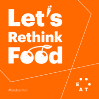 Let's Rethink Food podcast