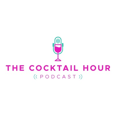 The Cocktail Hour Podcast The Cocktail Hour Podcast