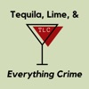 Tequila, Lime, and Everything Crime artwork