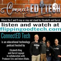 ConnectED Tech - Flippin' Good Tech podcast