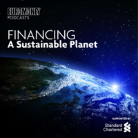 Euromoney Podcasts: Financing a sustainable planet podcast