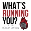 What's Running You? with Morgan Simpson artwork