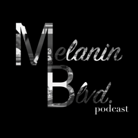 Melanin Boulevard podcast