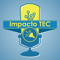 Impacto TEC podcast