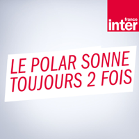 Le Polar sonne toujours 2 fois