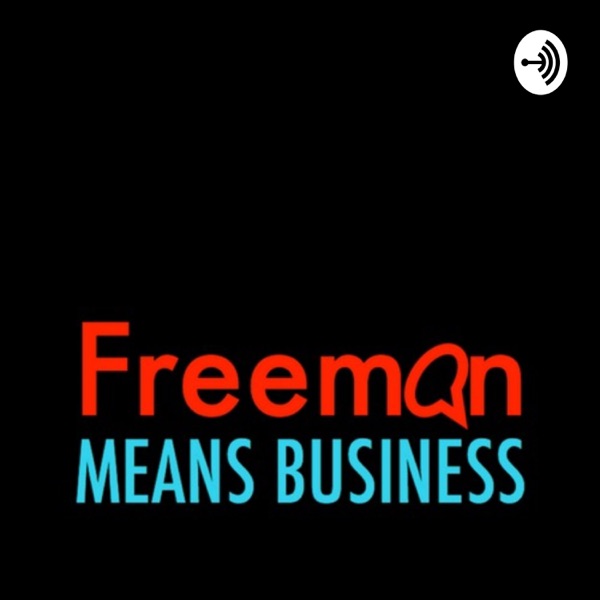 Freeman Means Business Freeman Means Business