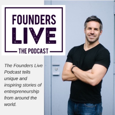 The Founders Live Podcast The Founders Live Podcast