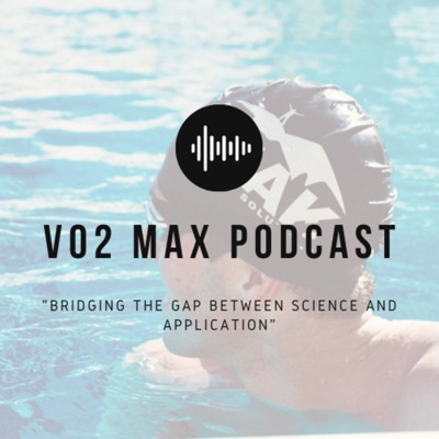 VO2 Max Podcast VO2 Max Podcast