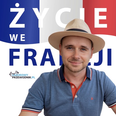 Życie we Francji - Lazurowy Przewodnik Życie we Francji - Lazurowy Przewodnik