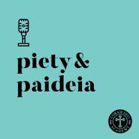 Piety and Paideia: A Coram Deo Academy Podcast podcast
