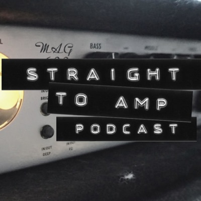 Straight to Amp Straight to Amp
