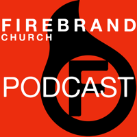 Firebrand podcast