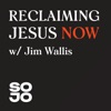 Reclaiming Jesus Now with Jim Wallis artwork