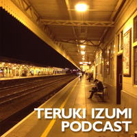 Teruki Izumi Podcast podcast
