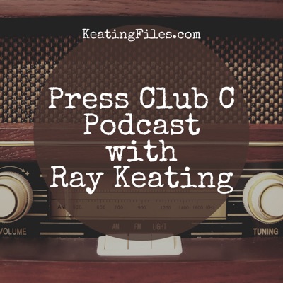 PRESS CLUB C Podcast with Ray Keating PRESS CLUB C Podcast with Ray Keating