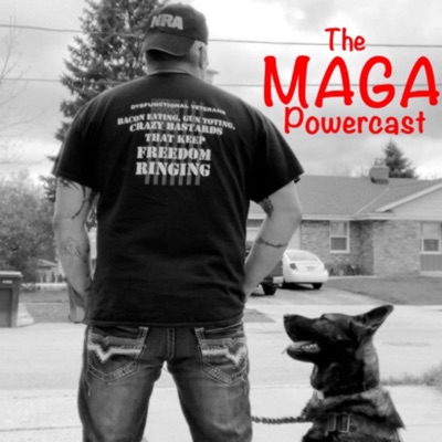 The MAGA Powercast The MAGA Powercast