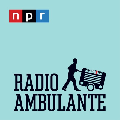 Radio Ambulante Radio Ambulante