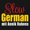 Slow German - Annik Rubens