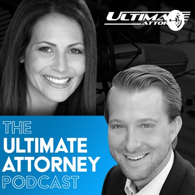The Ultimate Attorney Podcast