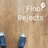 Floor Rejects artwork