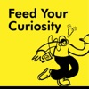 Feed Your Curiosity artwork