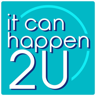 It Can Happen 2 U It Can Happen 2 U