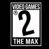 Video Games 2 the MAX artwork