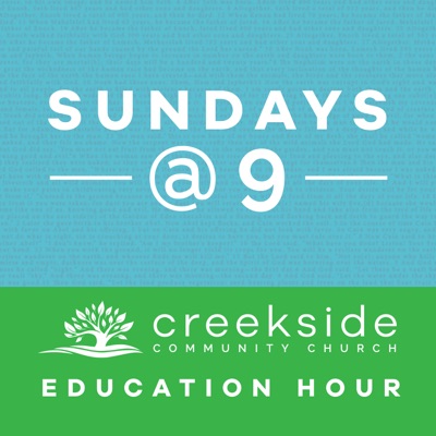 Creekside Community Church Sundays at 9 Creekside Community Church Sundays at 9