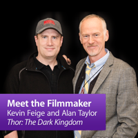 Kevin Feige and Alan Taylor: Meet the Filmmaker podcast