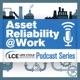 Asset Reliability @Work | Sharing insights and best practices for improving asset performance and reliability