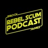 Rebel Scum Podcast artwork