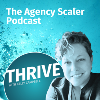 THRIVE: Your Agency Resource podcast