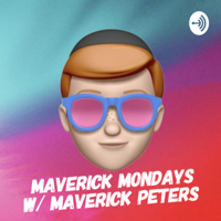 Maverick Mondays podcast