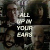ALL UP IN YOUR EARS artwork