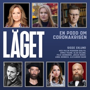 LÄGET - Sigge Eklunds podd om Coronakrisen